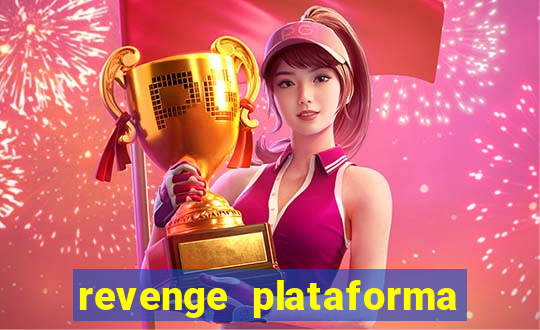 revenge plataforma de jogos